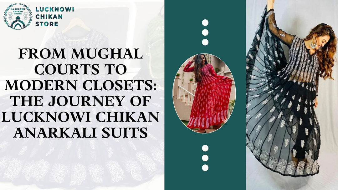 From Mughal Courts to Modern Closets: The Journey of Lucknowi Chikan Anarkali Suits