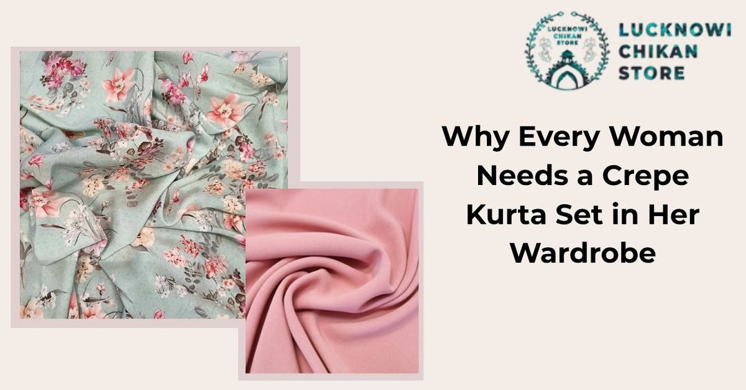 Why Every Woman Needs a Crepe Kurta Set in Her Wardrobe